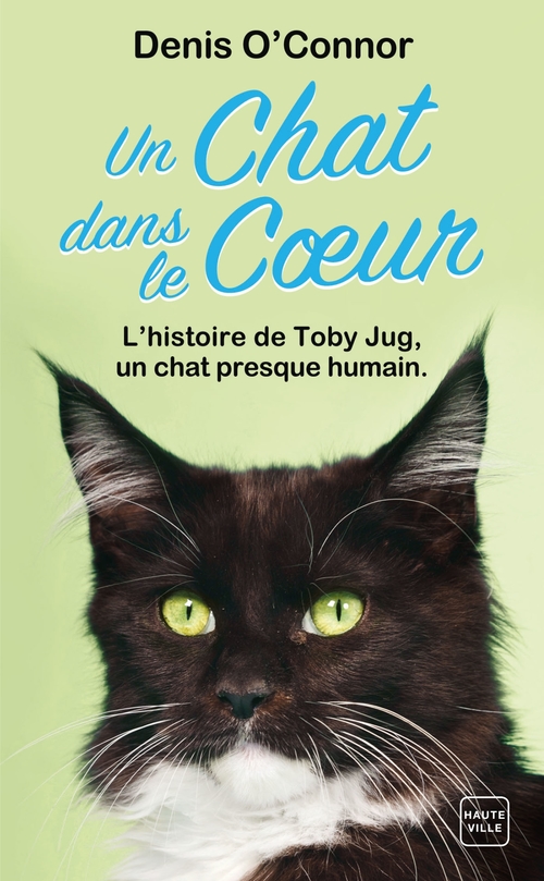 Couverture ebook de Un chat dans le coeur, de Denis O'connor, Frederic Le Berre