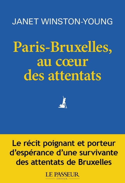 ebook cover of Paris-Bruxelles, au coeur des attentats, by Janet Winston-Young, Janet Young-Winston