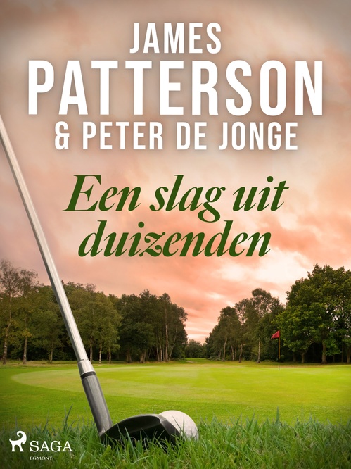 ebook cover of Een slag uit duizenden, by James Patterson, Peter De Jonge