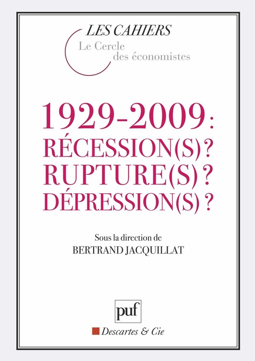 ebook cover of 1929-2009 : Récession(s) ? Rupture(s) ? Dépression(s) ?, by Bertrand Jacquillat