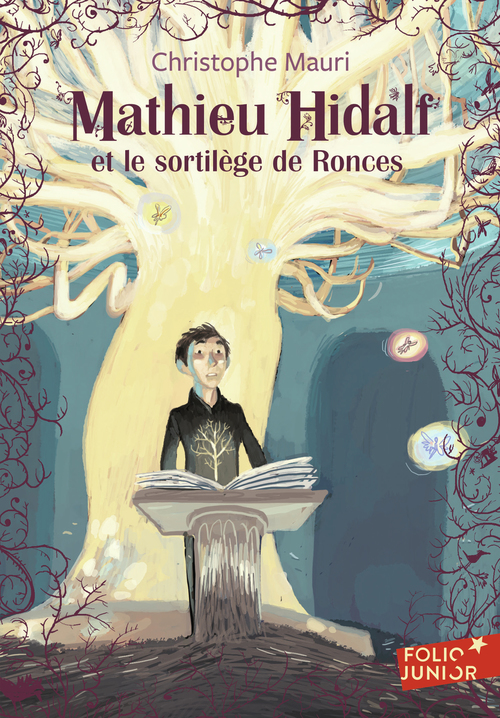 Couverture ebook de Mathieu Hidalf (Tome 3) - Mathieu Hidalf et le sortilège de Ronces, de Christophe Mauri