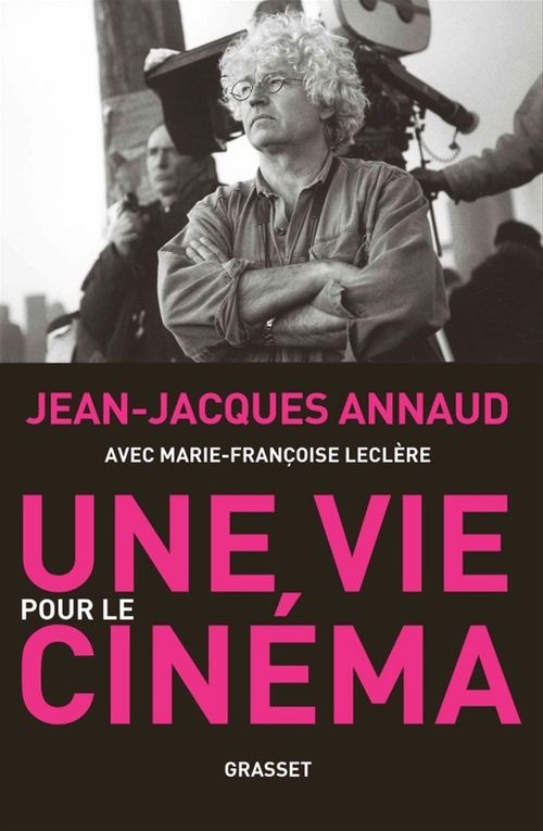 ebook cover of Une vie pour le cinéma, by Jean-jacques Annaud