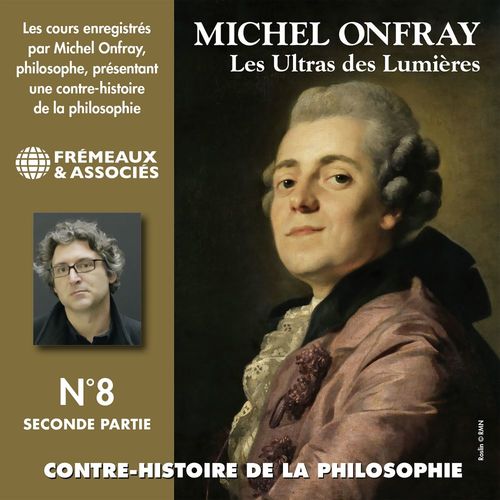 audiobook cover of Contre-histoire de la philosophie (Volume 8.2) - Les ultras des lumières II, de Helvétius à Sade et Robespierre, by Michel Onfray