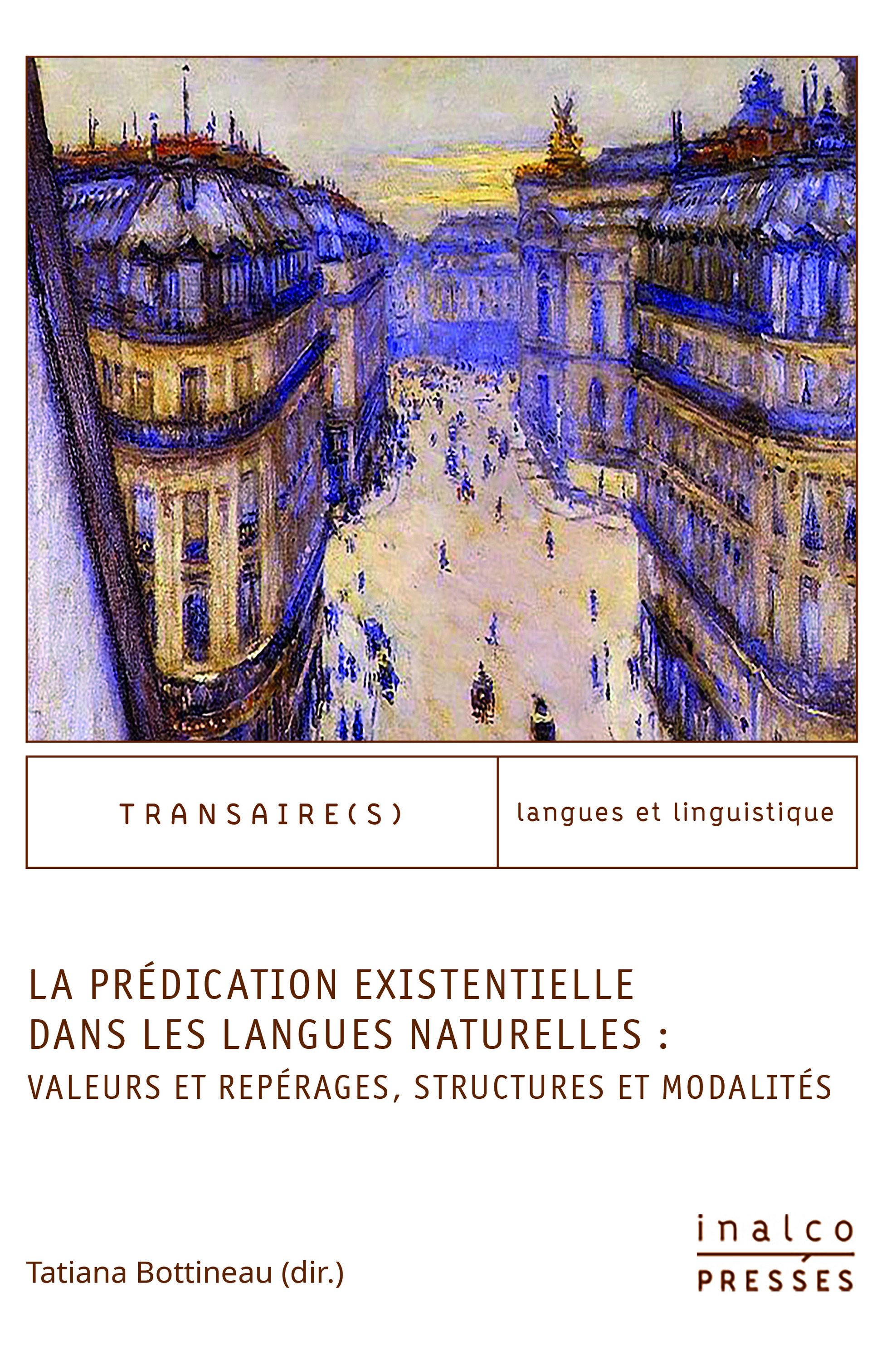 ebook cover of La Prédication existentielle dans les langues naturelles : valeurs et repérages, structures et modalités, by