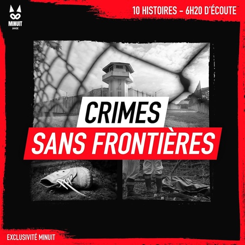 Couverture audiobook de Crimes sans frontières, de John Mac, Minuit, Luc Tailleur, Yann Kral
