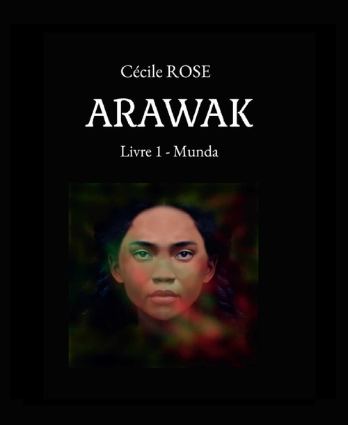 ebook cover of ARAWAK, by Cecile Rose
