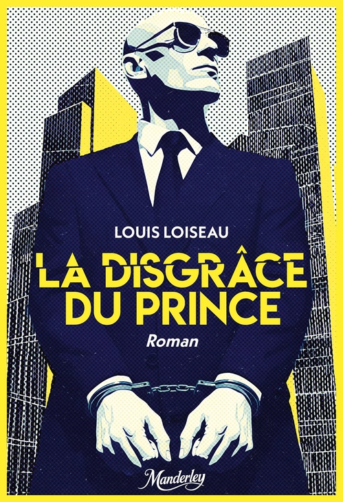 Couverture ebook de La Disgrâce du Prince, de Louis Loiseau
