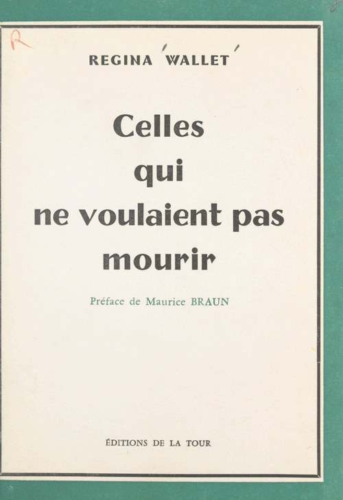 Couverture ebook de Celles qui ne voulaient pas mourir, de Regina Wallet