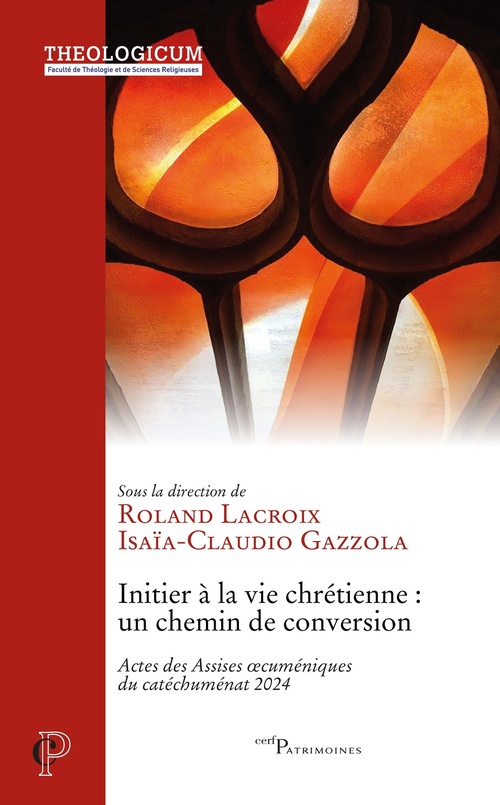 Couverture ebook de Initier à la vie chrétienne : un chemin de conversion, de Roland Lacroix, Collectif, Isaia-Claudio Gazzola