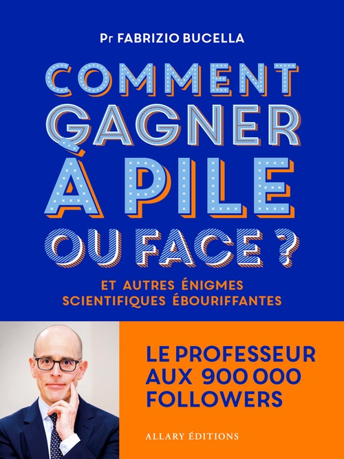 ebook cover of Comment gagner à pile ou face ? - Et autres énigmes scientifiques ébouriffantes, by Fabrizio BUCELLA