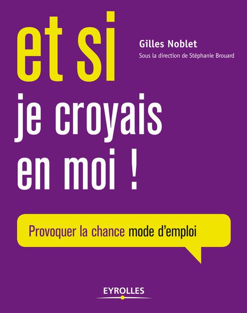 Couverture ebook de Et si je croyais en moi, de Gilles Noblet