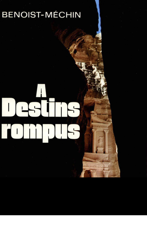 Couverture ebook de À destins rompus, de Jacques Benoist-Méchin
