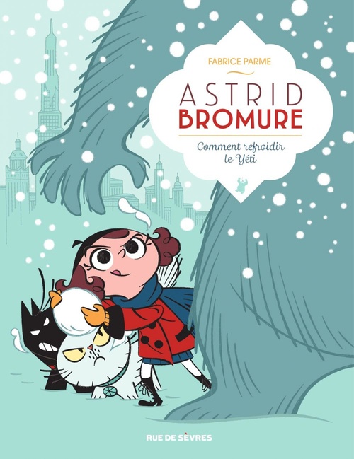 ebook cover of Astrid Bromure - Tome 5 - Comment Refroidir Le Yeti, by Fabrice Parme