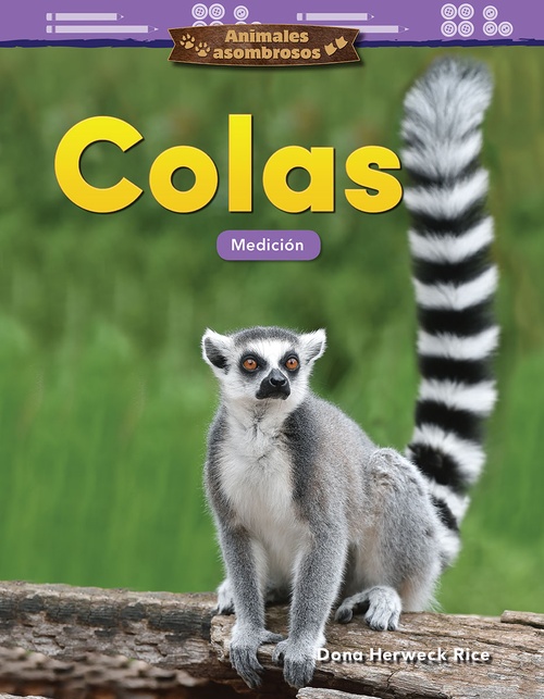 ebook cover of Animales asombrosos: Colas, by Dona Herweck Rice