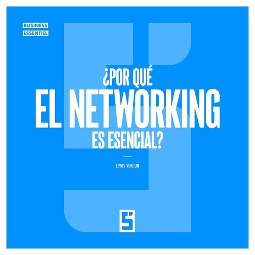 ebook cover of ¿Por qué el networking es esencial ?, by Léwis Verdun