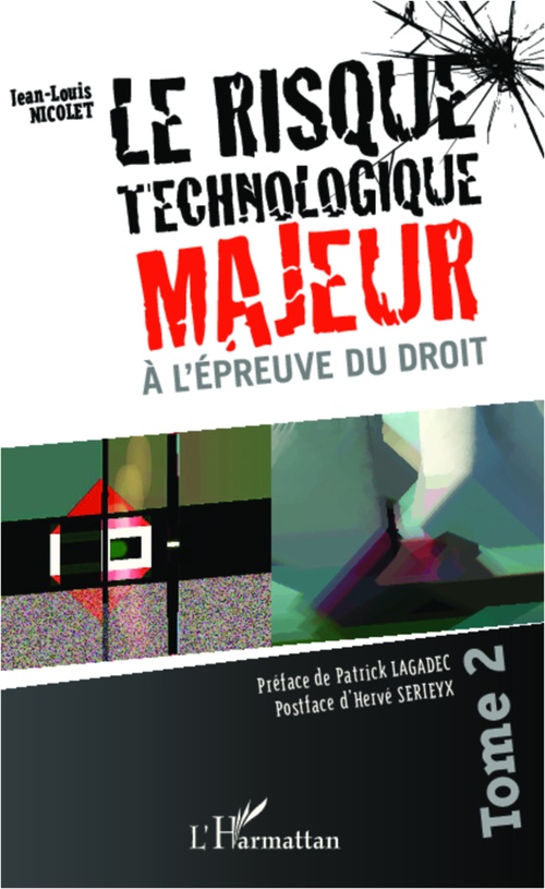Couverture ebook de Le risque technologique majeur à l'épreuve du droit (Tome 2), de Jean-louis Nicolet