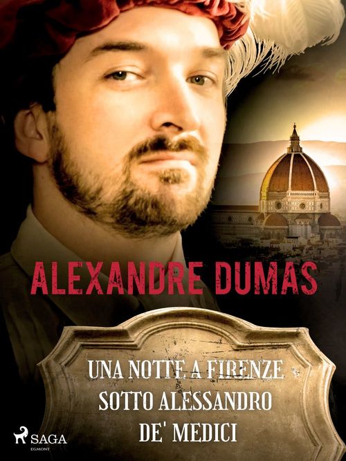 ebook cover of Una notte a Firenze sotto Alessandro de' Medici, by Alexandre Dumas
