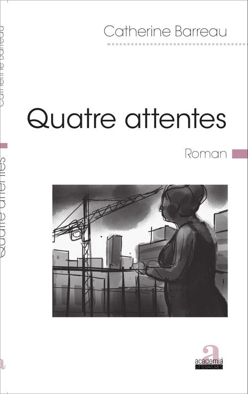 Couverture ebook de Quatre attentes, de Catherine Barreau