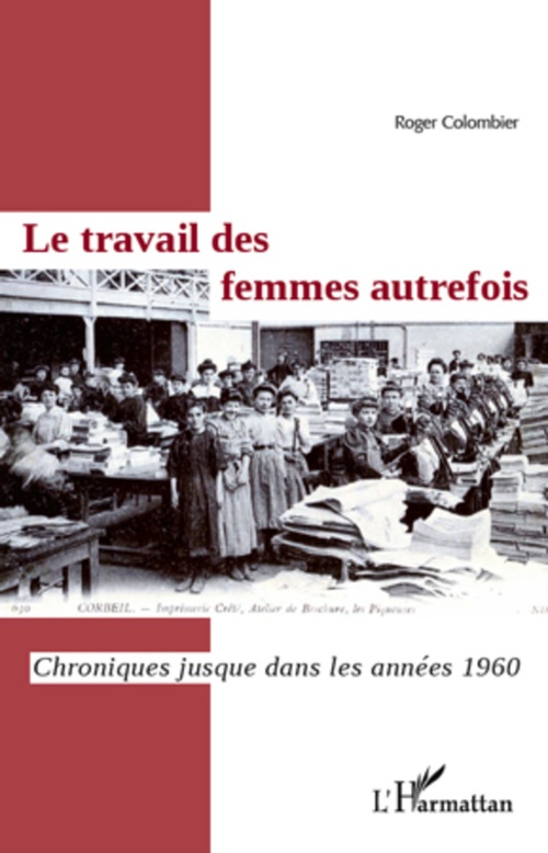 Couverture ebook de Le travail des femmes autrefois, de Roger Colombier