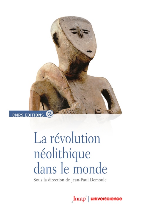 Couverture ebook de La révolution néolithique dans le monde, de Collectif, Jean-Paul Demoule
