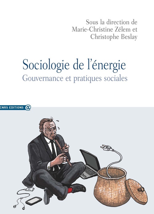 Couverture ebook de Sociologie de l'énergie, de Christophe Beslay, Marie-christine Zélem