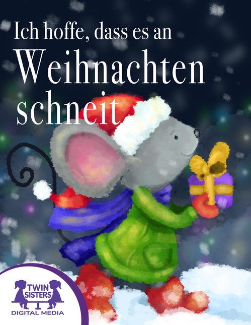 ebook cover of Ich hoffe, dass es an Weihnachten schneit, by Kim Mitzo Thompson, Karen Mitzo Hilderbrand