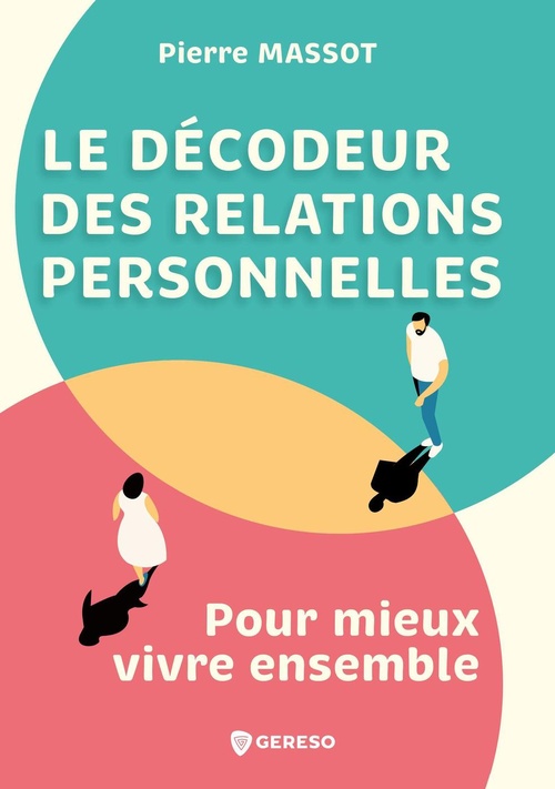 Couverture ebook de Le décodeur des relations personnelles, de Pierre Massot