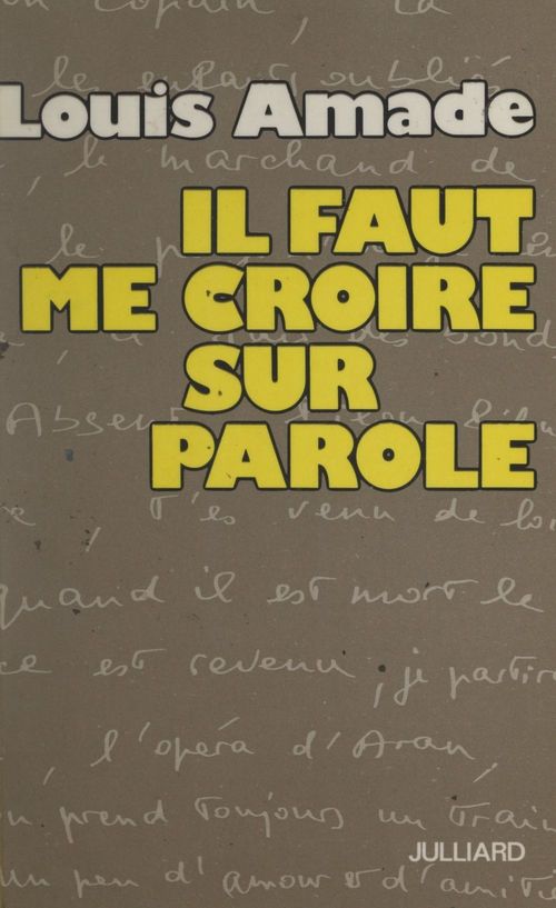 Couverture ebook de Il faut me croire sur parole, de Louis Amade
