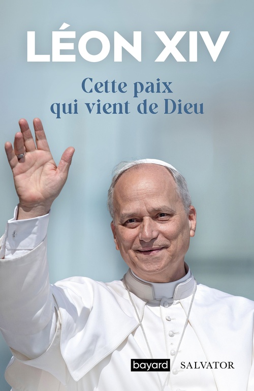 ebook cover of Cette paix qui vient de Dieu, by Léon XIV