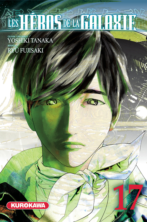 Couverture ebook de Les héros de la galaxie - Tome 17, de Yoshiki Tanaka, Ryû Fujisaki