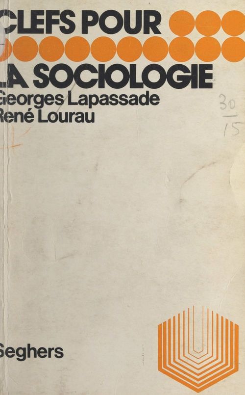 Couverture ebook de La sociologie, de Georges Lapassade, René Lourau