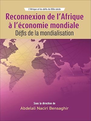 Couverture ebook de Reconnexion de l'Afrique à l'économie mondiale, de Abdelali Naciri Bensaghir