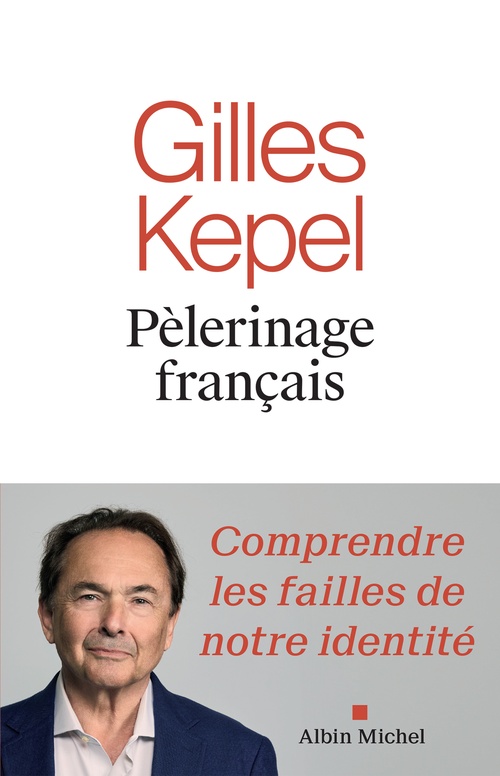 Couverture ebook de Pélerinage français, de Gilles Kepel