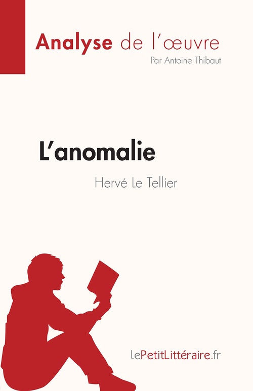 ebook cover of L'anomalie de Hervé Le Tellier (Analyse de l'oeuvre), by Antoine Thibaut