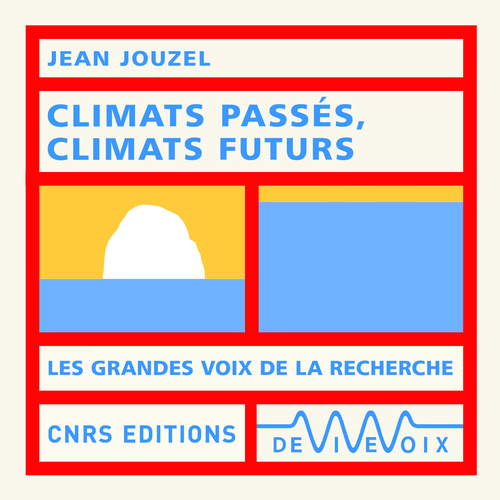 Couverture audiobook de Climats passés, climats futurs, de Jean Jouzel