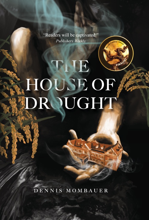 Couverture ebook de The House of Drought, de Dennis Mombauer