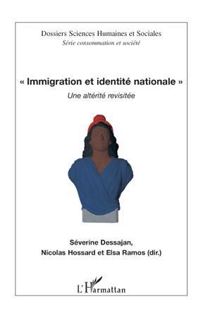 Couverture ebook de Immigration et identité nationale, de Séverine Dessajan, Nicolas Hossard