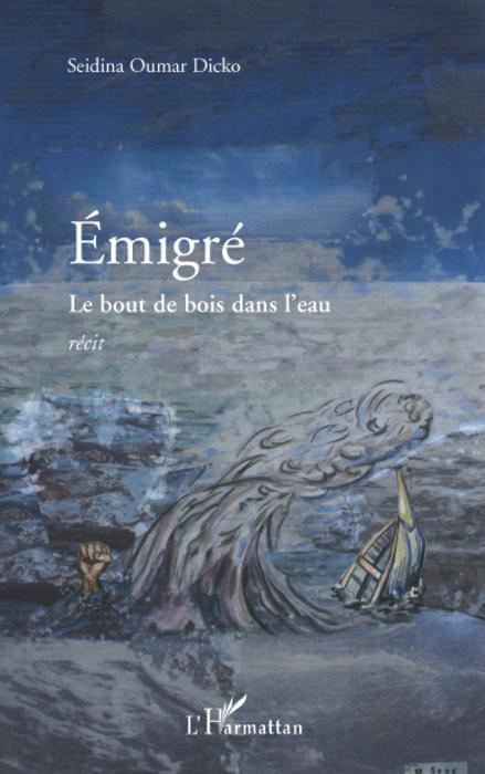 ebook cover of Emigré, by Seidina oumar Dicko