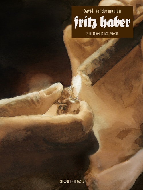 ebook cover of Fritz Haber T05 - Le Triomphe des vaincus, by David Vandermeulen