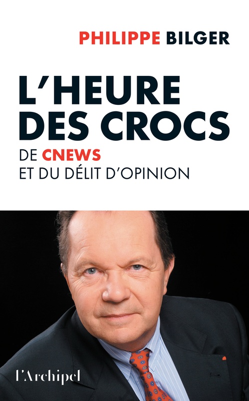 ebook cover of L'heure des crocs - De CNews et du délit d'opinion, by Philippe Bilger
