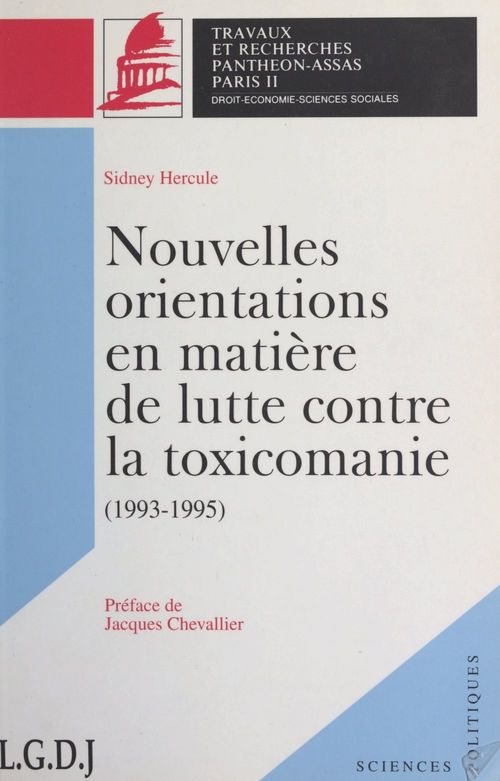 Couverture ebook de Nouvelles orientations en matière de lutte contre la toxicomanie, 1993-1995, de Sidney Hercule