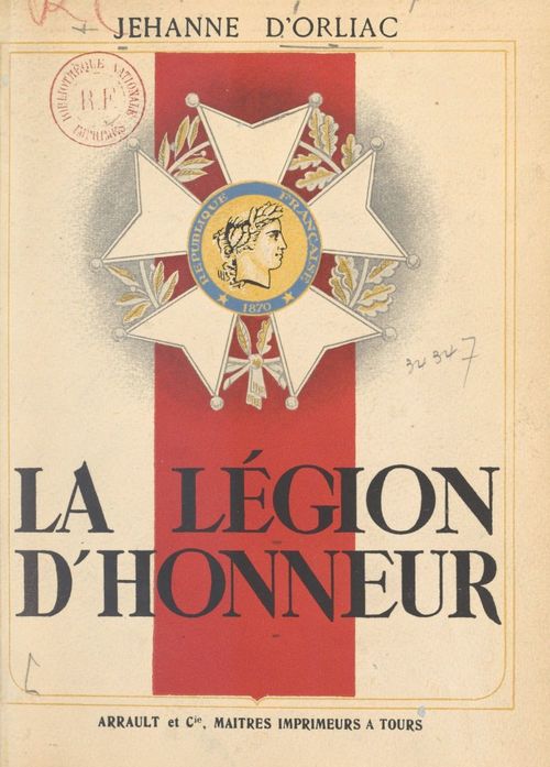 ebook cover of La Légion d'honneur, by Jehanne D''Orliac