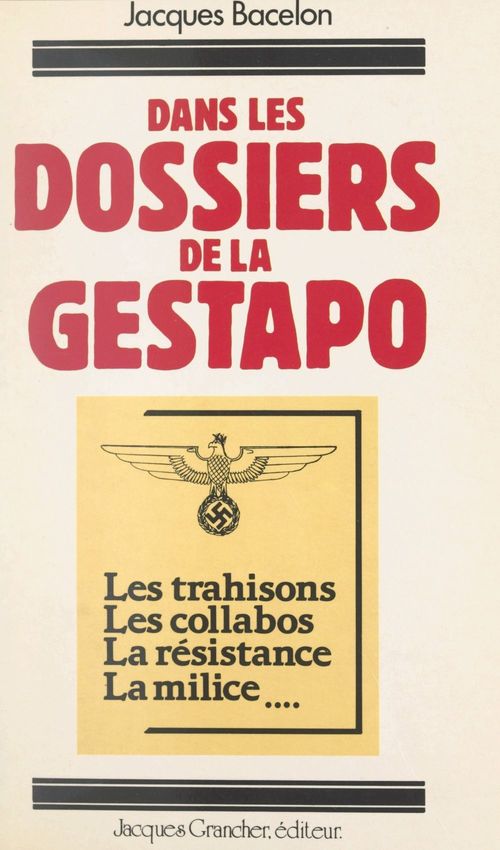Couverture ebook de Dans les dossiers de la Gestapo, de Jacques Bacelon
