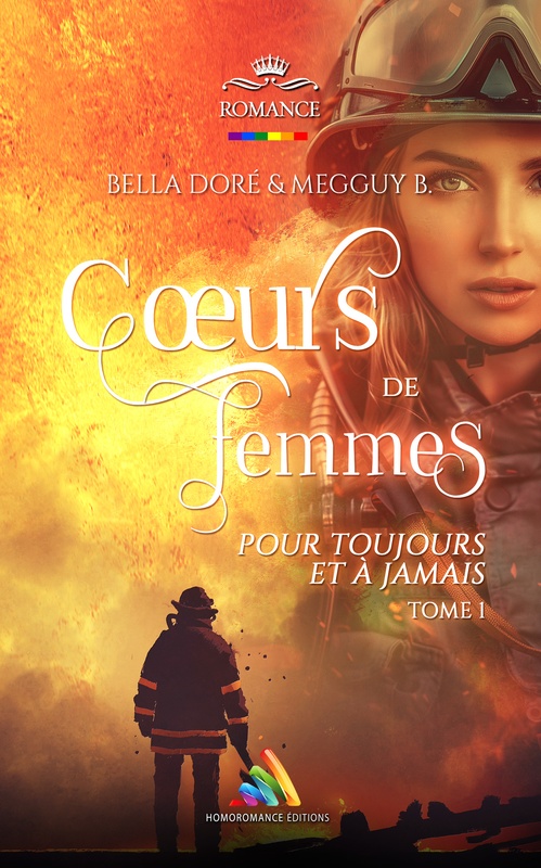 ebook cover of "Coeurs de femmes : Pour toujours et à jamais" : Tome 1 (Livre lesbien, roman lesbien), by Megguy B., Bella Doré