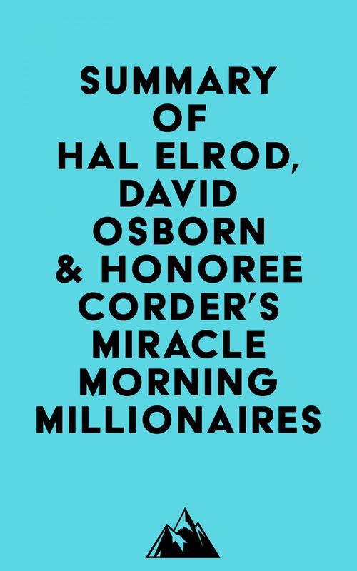 ebook cover of Summary of Hal Elrod, David Osborn & Honoree Corder's Miracle Morning Millionaires, by Everest Media