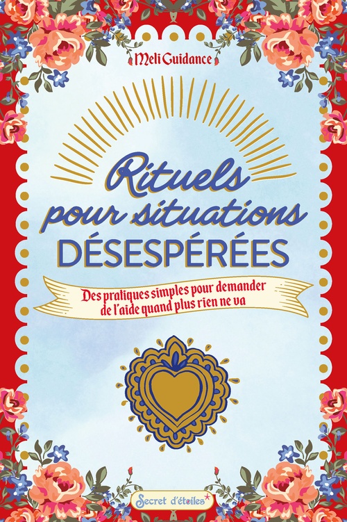 Couverture ebook de Rituels pour situations désespérées, de Meli Guidance