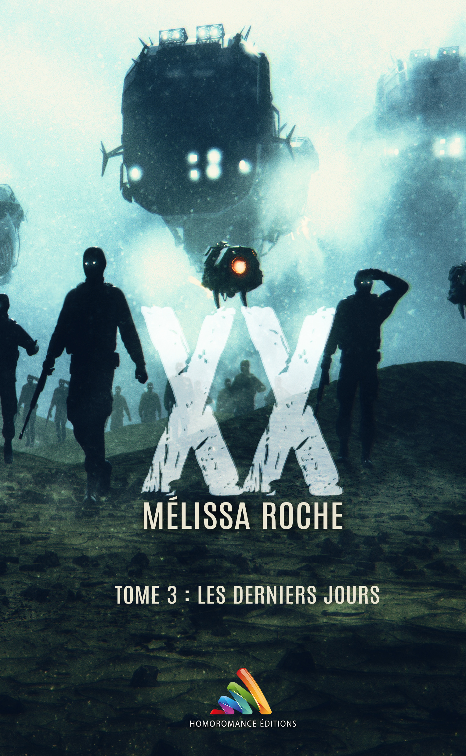 Couverture ebook de XX - tome 3 : Les derniers jours (Livre lesbien, roman lesbien), de Melissa Roche