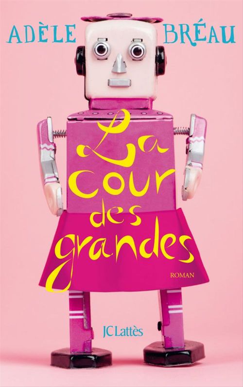 Couverture ebook de La cour des grandes, de Adèle Bréau
