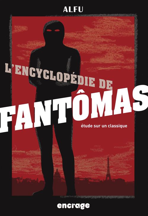 Couverture ebook de L'Encyclopédie de Fantômas, de Alfu