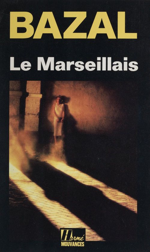 ebook cover of Le Marseillais, by Bazal